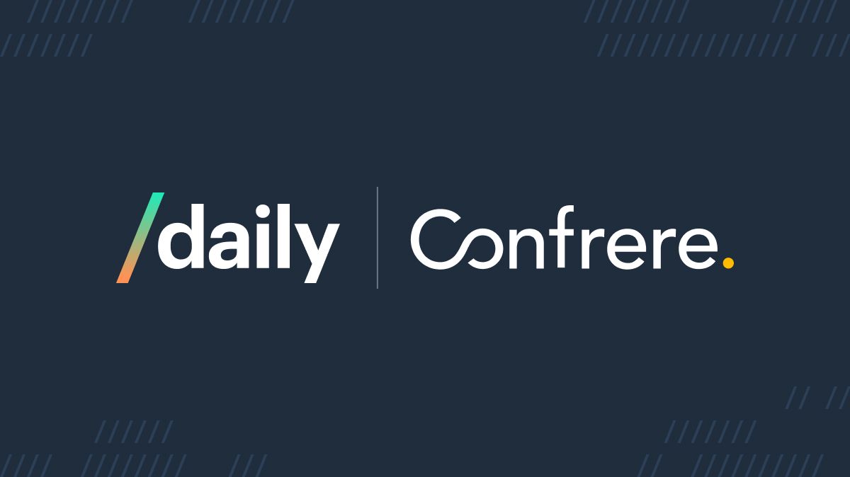 Confrere is joining Daily