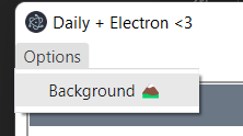 Options menu bar with "Background" menu item in an Electron application on Windows