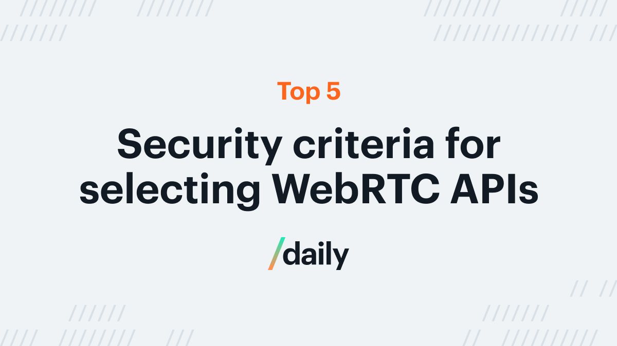 How to select a secure WebRTC API provider