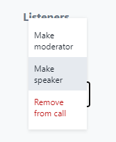 Moderator controls to "promote" listeners to speakers