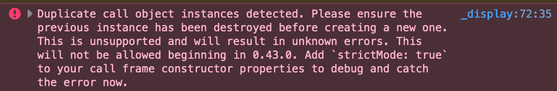 A console error about duplicate call object instances being detected