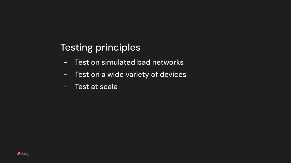 Real-time video platform testing principles