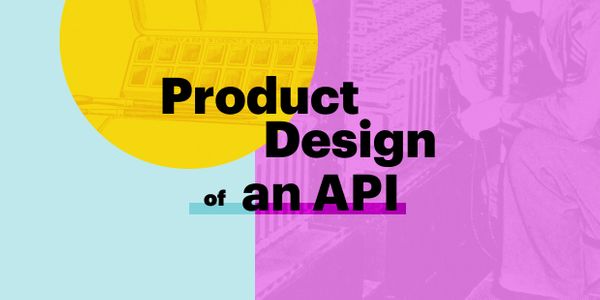 The Product Design of our video calling API