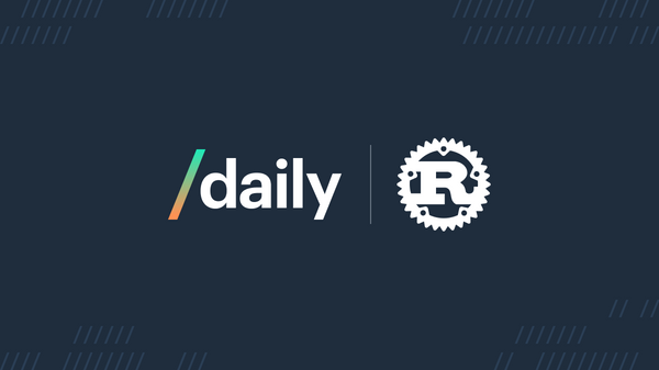 How and why Daily is using Rust for our WebRTC APIs